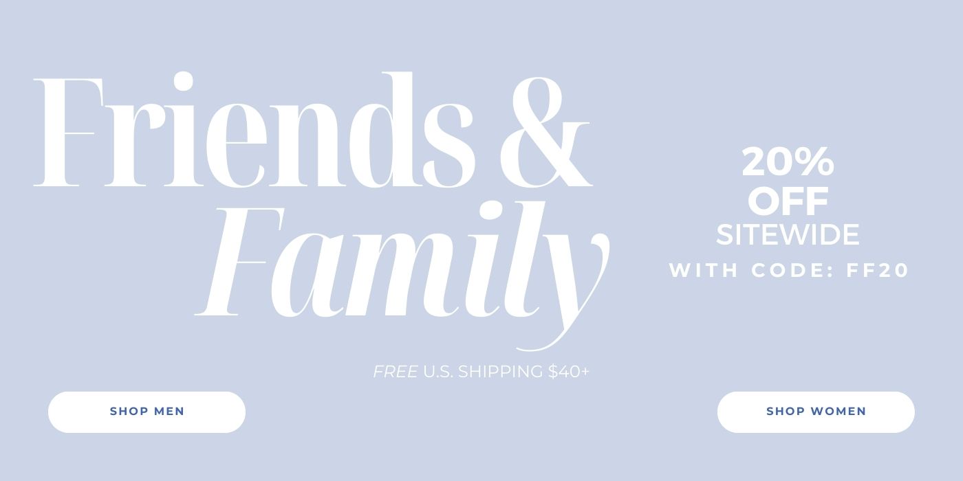 friends and family 20% off with code FF20